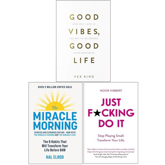 John Murray Learning/Hay House UK Just F*cking Do It, Good Vibes Good Life, The Miracle Morning 3 Books Collection Set