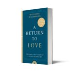 A Return to Love: Reflections on the Principles of a Course in Miracles - Image 2