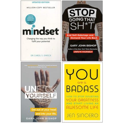 Robinson/Thorsons/Yellow Kite/John Murray Learning Mindset Carol Dweck, Stop Doing That Sh*t, Unfuk Yourself, You Are A Badass 4 Books Collection Set