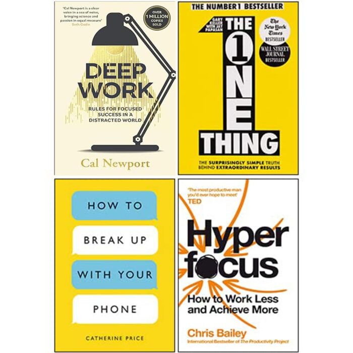 Deep Work, How to Break Up with Your Phone, Hyperfocus, One Thing 4 Books Collection Set