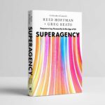 Superagency: What Could Possibly Go Right with Our AI Future - Image 3