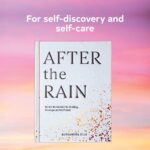 After the Rain: Gentle Reminders for Healing, Courage, and Self-Love - Image 2