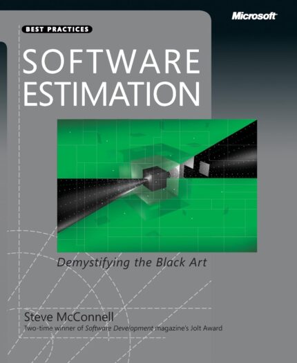 Microsoft Press Software Estimation: Demystifying the Black Art