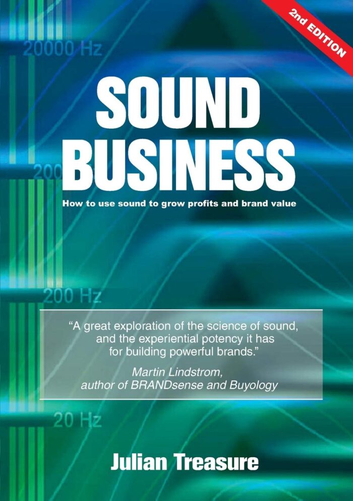 Management Books 2000 Sound Business: How to Use Sound to Grow Profits and Brand Value