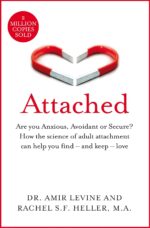 Bluebird Attached: Are You Anxious, Avoidant Or Secure? How The Science Of Adult Attachment Can Help You Find – And Keep – Love