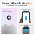 SwitchBot Automatic Curtain Opener - Bluetooth Remote Control Smart Curtain with App/Timer, Upgraded High-Performance Motor, Add SwitchBot Hub to Work with Alexa, Google Home, HomeKit (Curtain 3, Rod) - Image 9