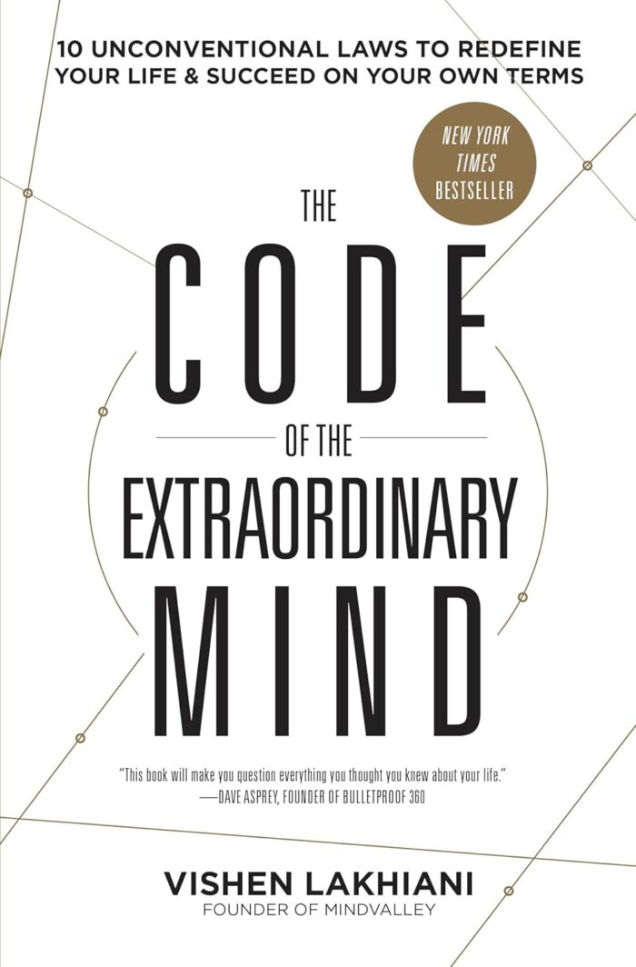 RODALE The Code of the Extraordinary Mind: 10 Unconventional Laws to Redefine Your Life and Succeed on Your Own Terms