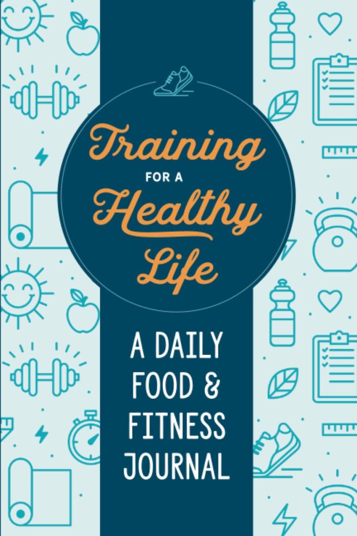 Zeitgeist Training for a Healthy Life: A Daily Food and Fitness Journal