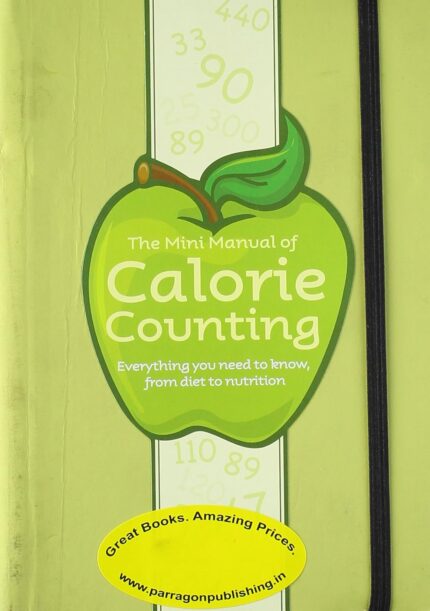 The Mini Manual of Calorie Counting