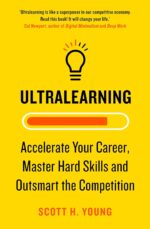 Thorsons Ultralearning: Accelerate Your Career, Master Hard Skills and Outsmart the Competition