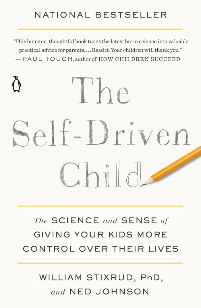 Random House Books for Young Readers The Self-Driven Child: The Science And Sense Of Giving Your Kids More Control Over Their Lives