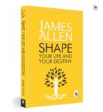 Greatest Works by James Allen (Set of 4 Books) - As a Man Thinketh; The Path to Prosperity; Shape Your Life And Your Destiny; The Life Triumphant: Mastering the Heart and Mind - Image 4