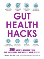 Gut Health Hacks: 200 Ways to Balance Your Gut Microbiome and Improve Your Health!