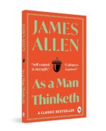 As a Man Thinketh by James Allen  Paperback