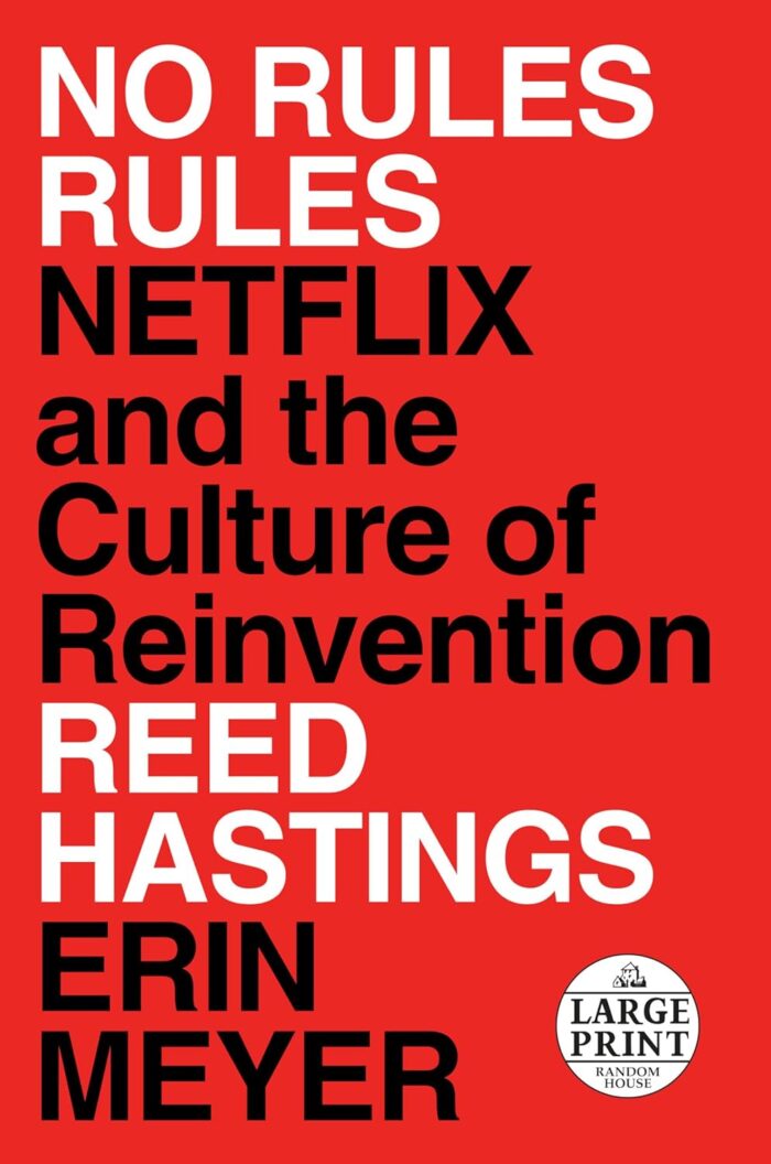 Random House Books for Young Readers No Rules Rules: Netflix and the Culture of Reinvention Large Print)