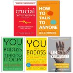 Crucial Conversations, How to Talk to Anyone, You Are a Badass at Making Money, Unf Ck Yourself 5 Books Collection Set