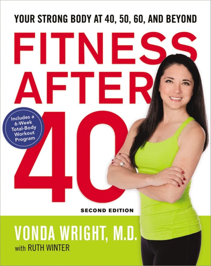 HarperCollins Fitness After 40: Your Strong Body at 40, 50, 60, and Beyond