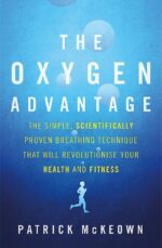 Piatkus/Scribe UK The Oxygen Advantage By Patrick McKeown & What Doesn't Kill Us By Scott Carney 2 Books Collection Set - Image 2