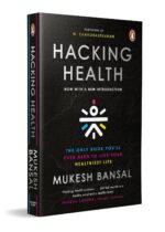 Hacking Health: The Only Book You’ll Ever Need to Live Your Healthiest Life: Now with a New Introduction