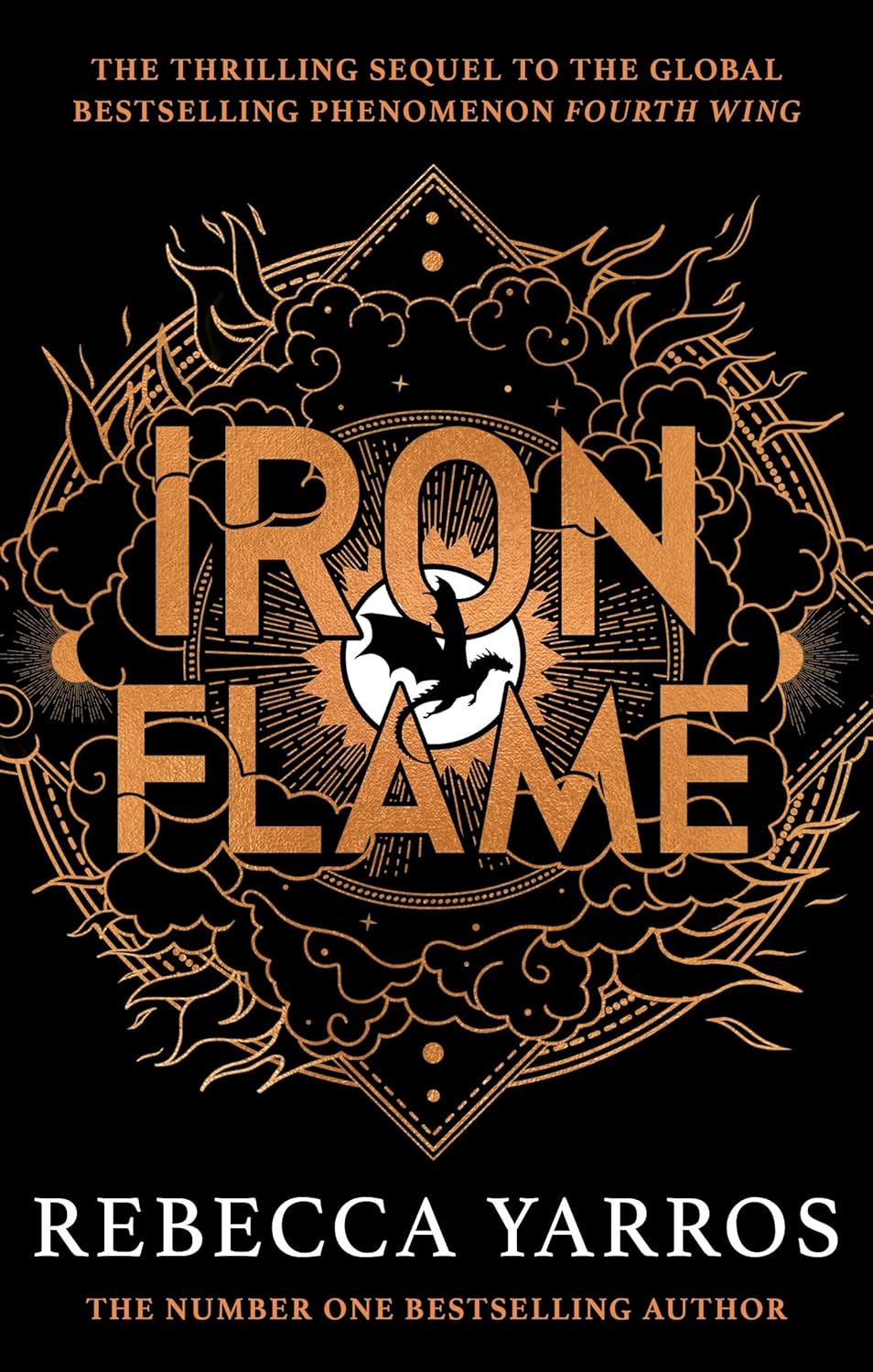 Iron Flame: The fiery sequel to the Sunday Times bestseller and TikTok sensation Fourth Wing Iron Flame: The fiery sequel to the Sunday Times bestseller and TikTok sensation Fourth Wing