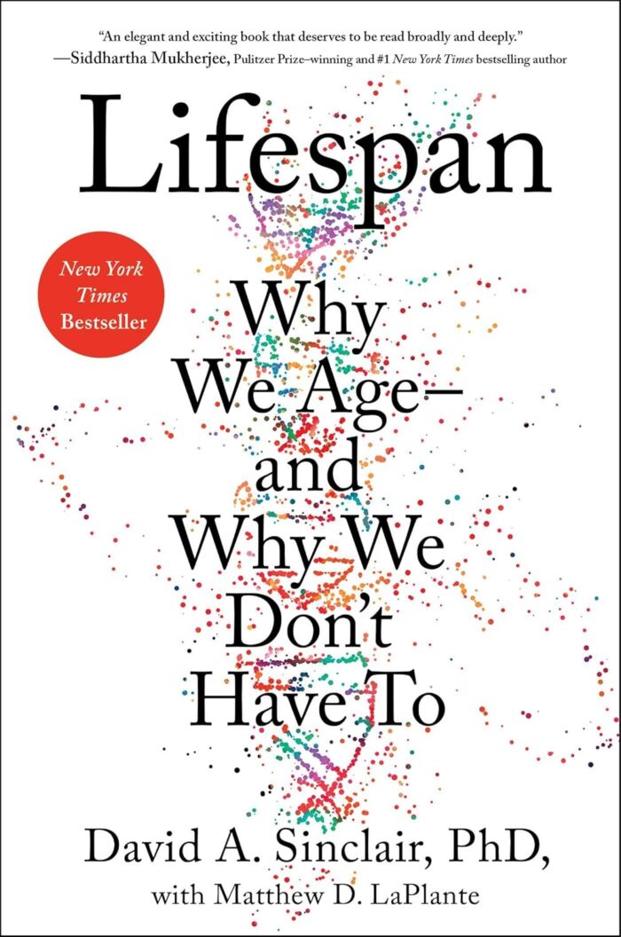 Atria Books Lifespan: Why We Age–And Why We Don’t Have to