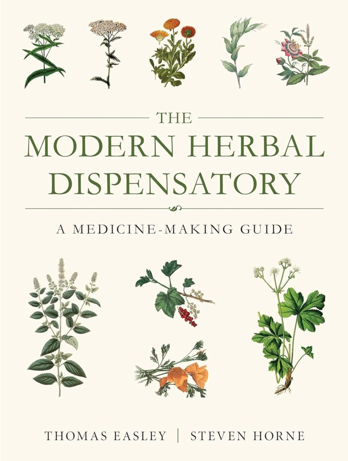 North Atlantic Books The Modern Herbal Dispensary: A Medicine-Making Guide
