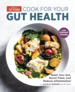 Cook For Your Gut Health: Quiet Gut, Boost Fiber, and Reduce Inflammation