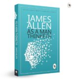 Greatest Works by James Allen (Set of 4 Books) - As a Man Thinketh; The Path to Prosperity; Shape Your Life And Your Destiny; The Life Triumphant: Mastering the Heart and Mind - Image 5
