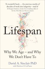 Lifespan Why We Age and Why We Don’t Have To By David Sinclair & The Rise of Superman By Steven Kotler 2 Books Collection Set - Image 2