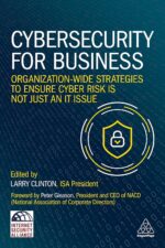 Kogan Page Cybersecurity for Business: Organization-Wide Strategies to Ensure Cyber Risk Is Not Just an IT Issue