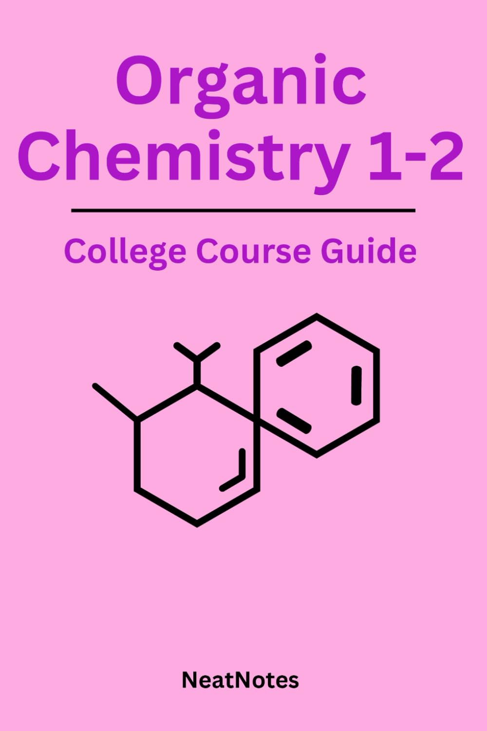 Organic Chemistry 1-2 Pocket Guide: Helpful Reference and Summary (Course Summaries)