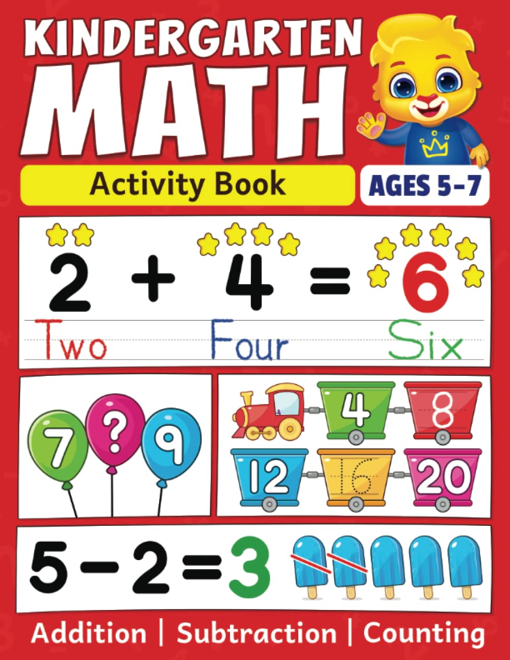 Kindergarten Math Activity Book: Addition, Subtraction, Learn to Count, Number Tracing, Money, Time, Word Problems & More | Kids Learning Activity … Math Workbook for Kids Ages 5 to 7