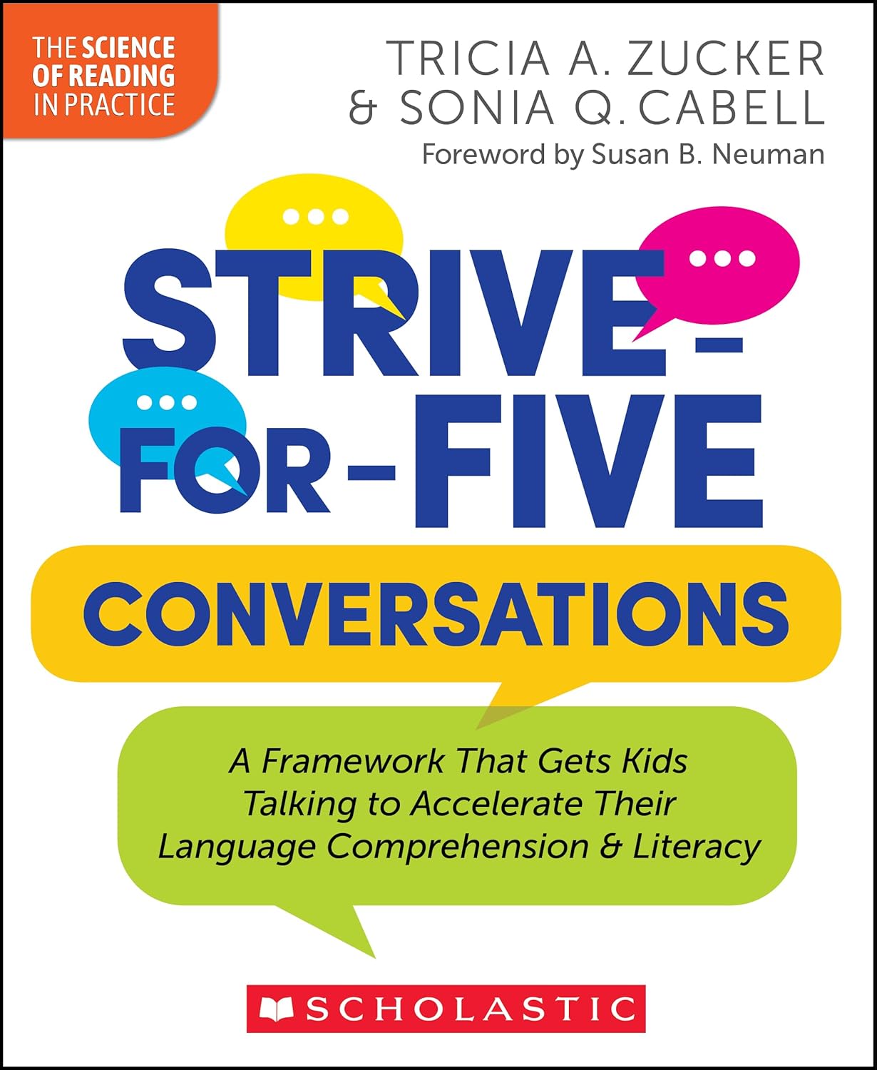 Strive-for-Five Conversations: A Framework That Gets Kids Talking to Accelerate Their Language Comprehension and Literacy (The Science of Reading in Practice)
