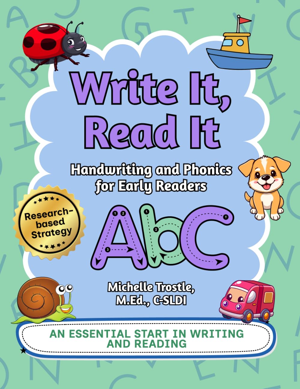 Write It, Read It: Handwriting and Phonics for Early Readers — Letter Formation, Letter Sounds, and CVC Word Practice for Beginning Readers: Letter … Early Literacy Support for Home and Classroom