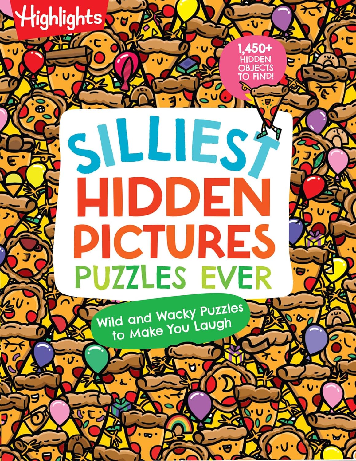 Silliest Hidden Pictures Puzzles Ever: Search-and-Find Book for Kids 6 and Up with Over 1,000 Hidden Objects, Road Trip Games, Silly Jokes and Wacky … for Hours of Fun (Highlights Hidden Pictures)