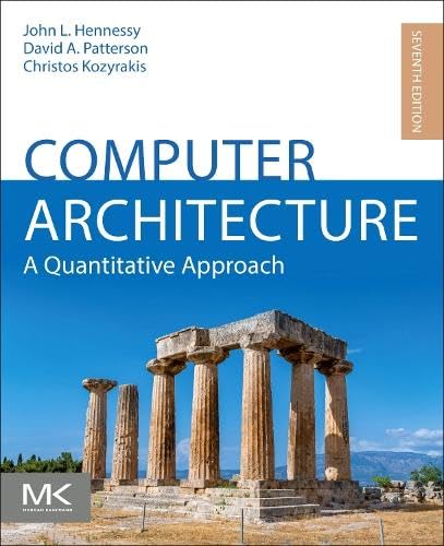 Computer Architecture: A Quantitative Approach (The Morgan Kaufmann Series in Computer Architecture and Design)