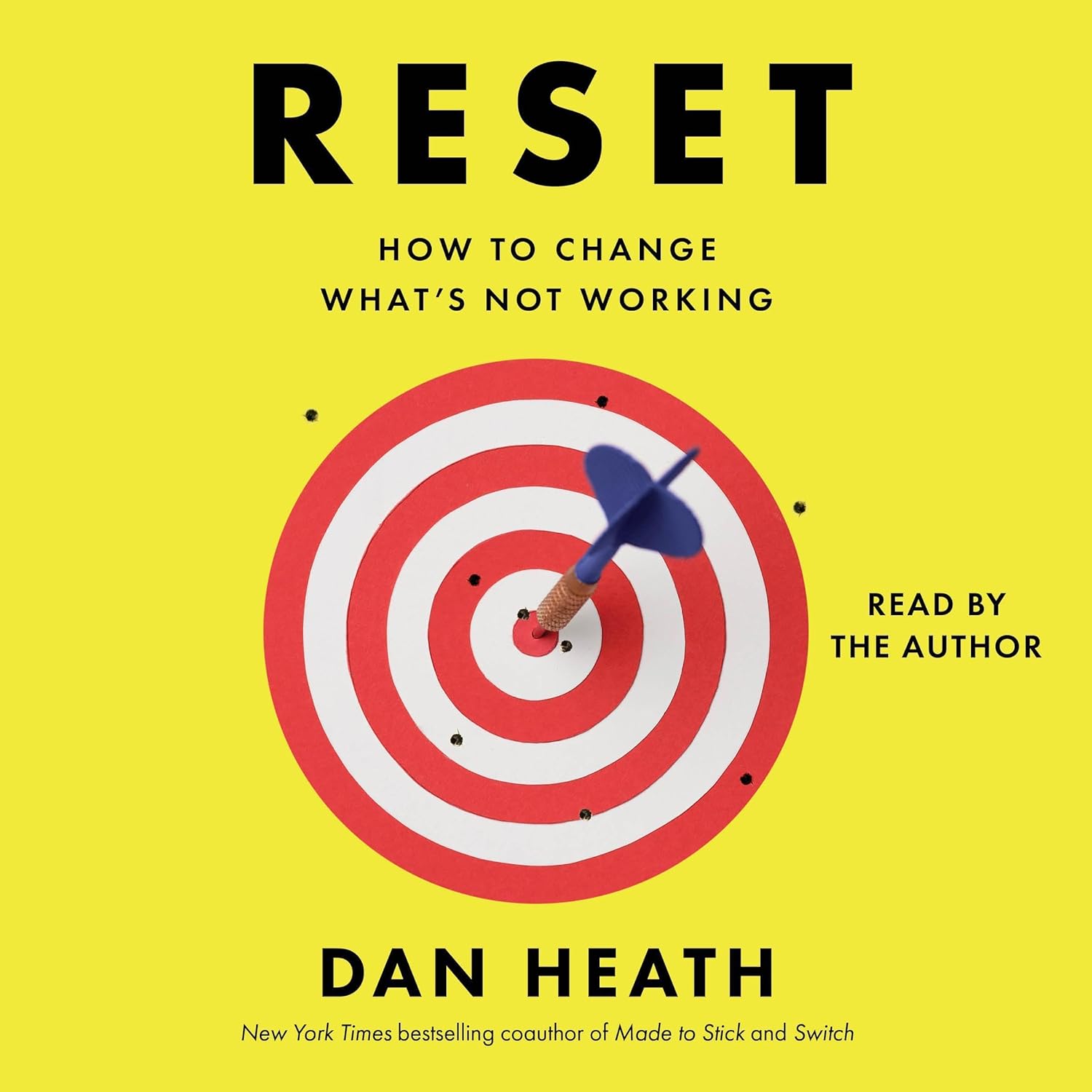Reset: How to Change What’s Not Working