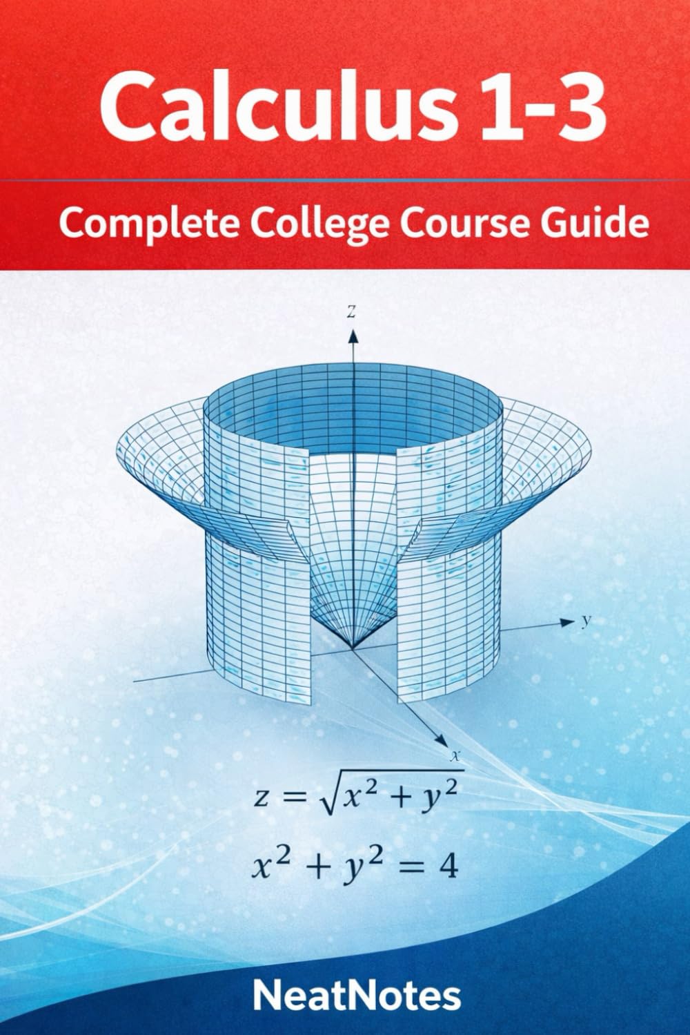 Calculus 1-3 Pocket Guide: Reference guide to Calculus 1-3 (Course Summaries)
