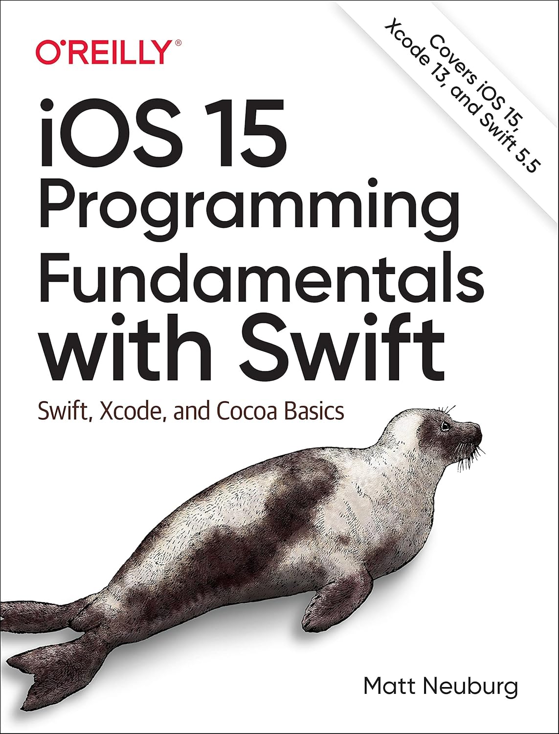 iOS 15 Programming Fundamentals with Swift: Swift, Xcode, and Cocoa Basics