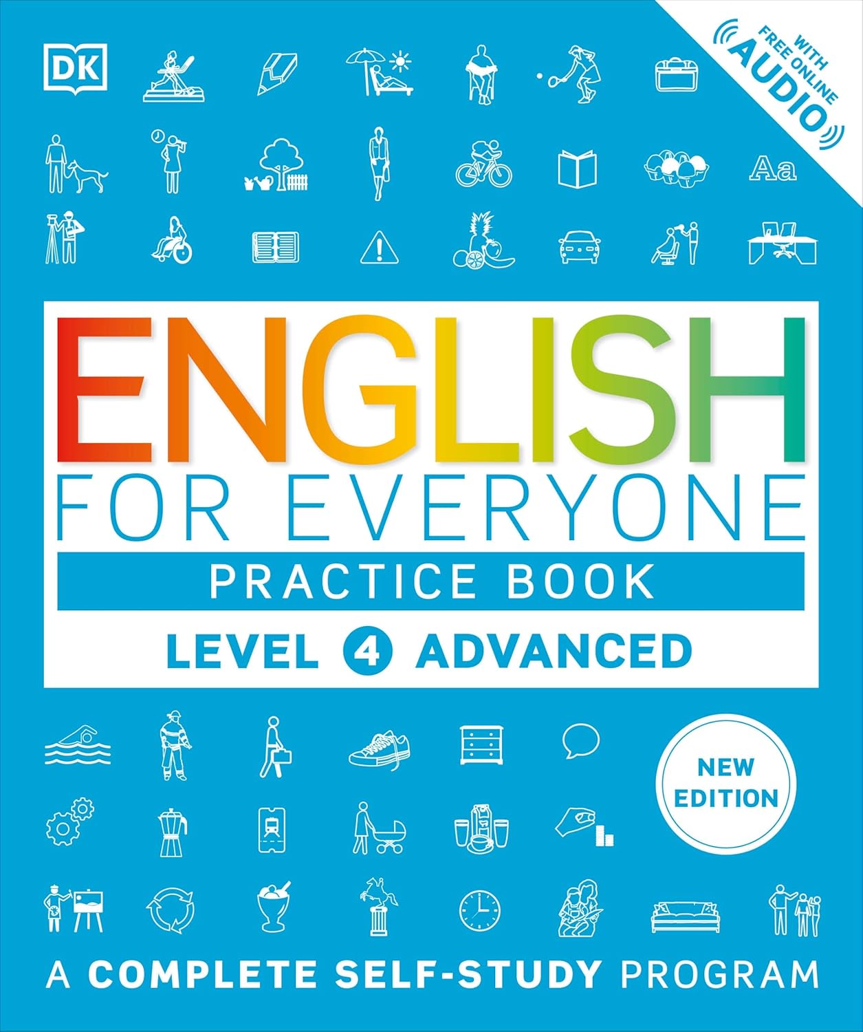 English for Everyone Practice Book Level 4 Advanced: A Complete Self-Study Program