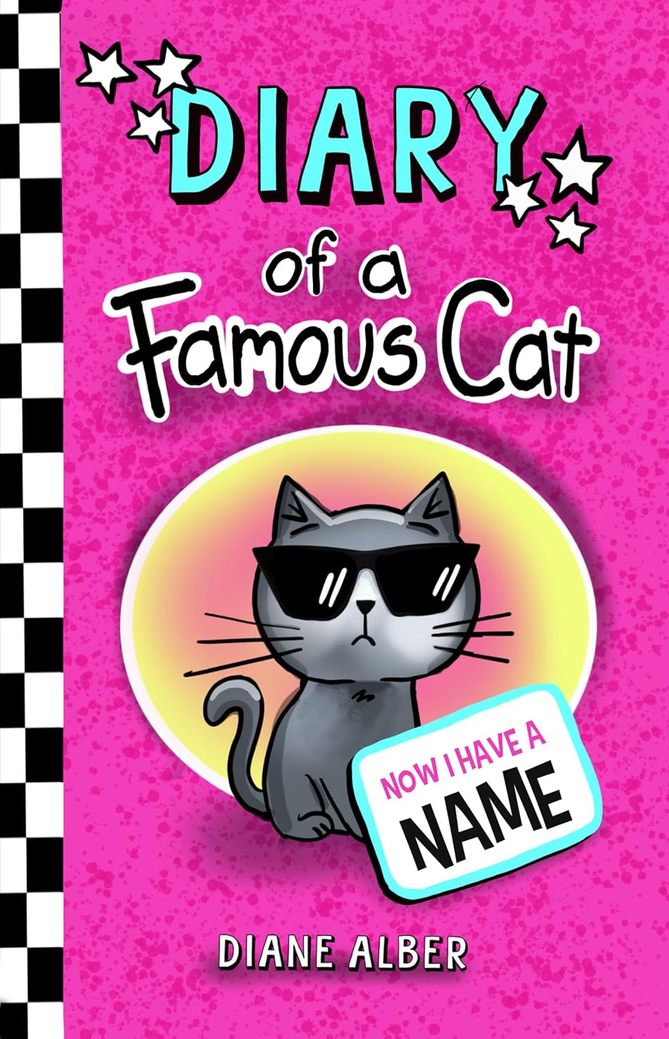 Diary of a Famous Cat: Now I Have A Name