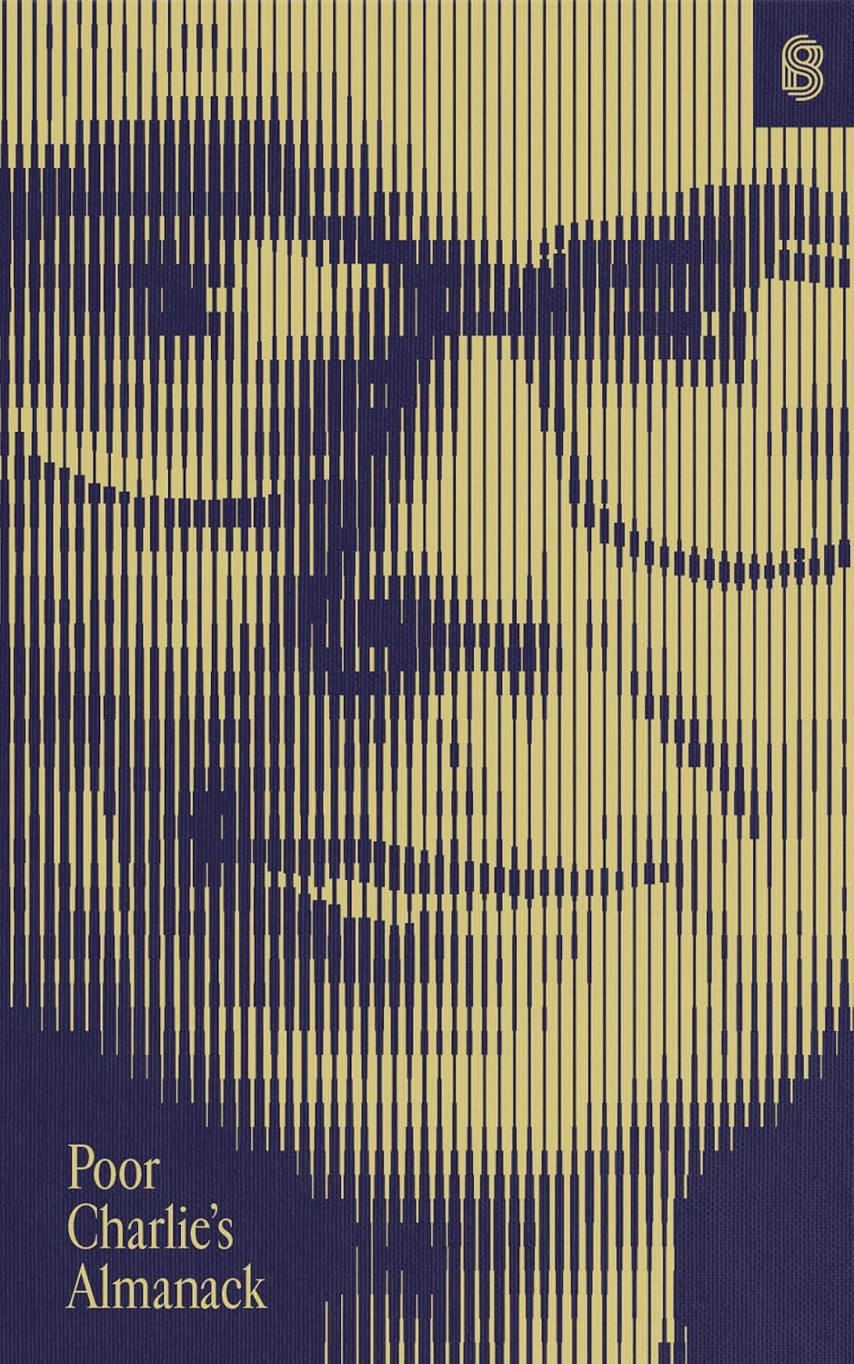 Poor Charlie’s Almanack: The Essential Wit and Wisdom of Charles T. Munger