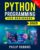 Python Programming for Beginners: The Complete Guide to Mastering Python in 7 Days with Hands-On Exercises – Top Secret Coding Tips to Get an Unfair Advantage and Land Your Dream Job!