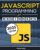 JavaScript Programming for Beginners: Learn to Code with the Web’s Most Popular Language Through Hands-On Projects, Real-World Skills, and a Step-by-Step Beginner’s Guide
