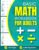 Basic Math Workbook For Adults: 100 Practice Pages of Addition, Subtraction, Multiplication and Division with 3000 Equations For Beginners