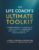 The Life Coach’s Ultimate Toolkit: POWERFUL WORKSHEETS AND FRAMEWORKS TO DELIVER BREAKTHROUGHS, BUILD CONFIDENCE, AND ELEVATE YOUR COACHING PRACTICE