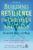 Building Resilience in Children and Teens: Giving Kids Roots and Wings