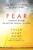 Fear: A Powerful Guide to Overcoming Uncertainties and Personal Terrors, and Finding Peace and Freedom from Anxiety, by Zen Master Thich Nhat Hanh