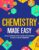 Chemistry Made Easy: An Illustrated Study Guide For Students To Easily Learn Chemistry