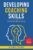 Developing Coaching Skills: A Concise Introduction